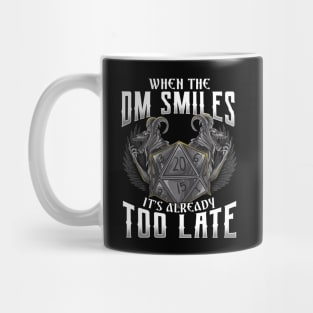 Awesome When the DM Smiles, It's Already Too Late Mug